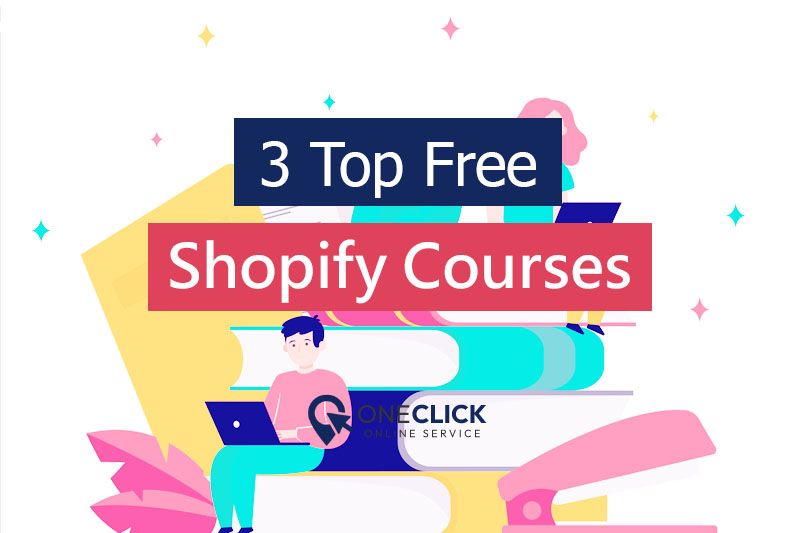 shopify free courses | oneclick online service