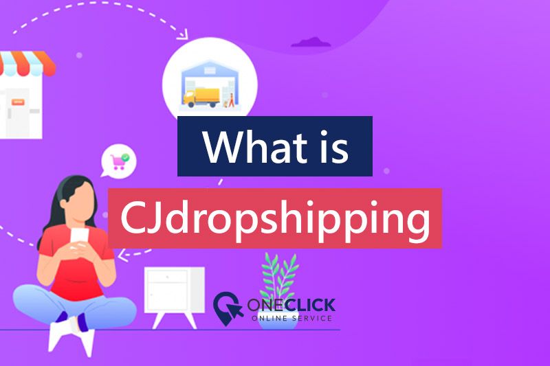 cjdropshipping | oneclick online service