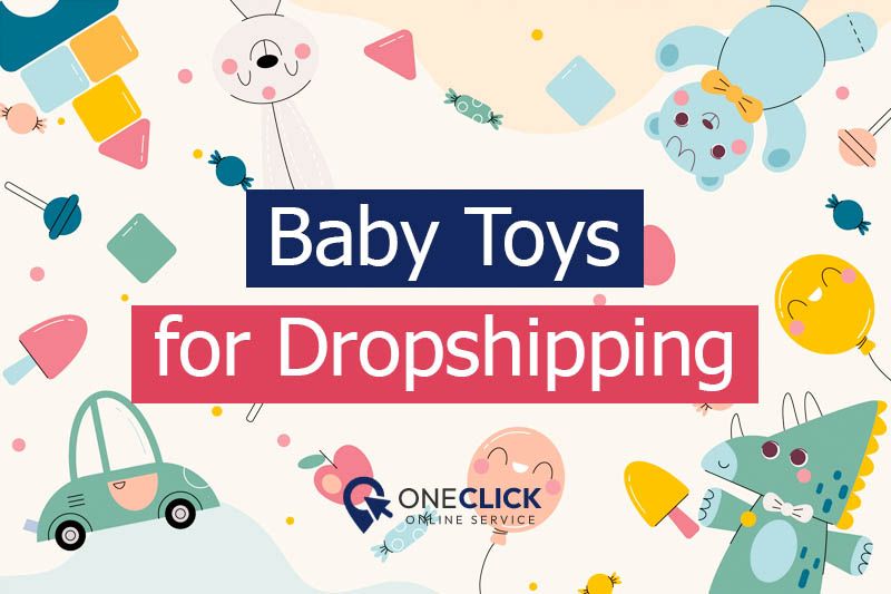 baby toys dropshipping