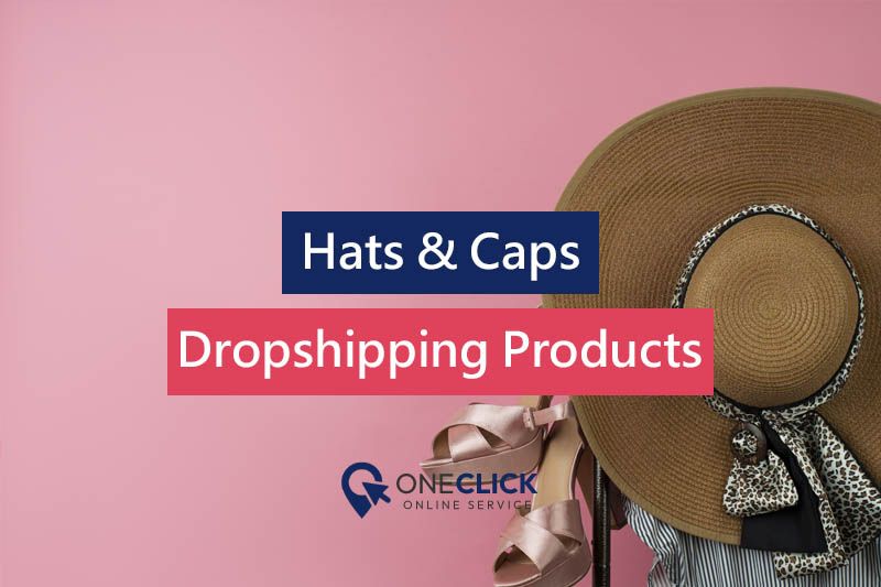 Dropshipping Hats & Caps