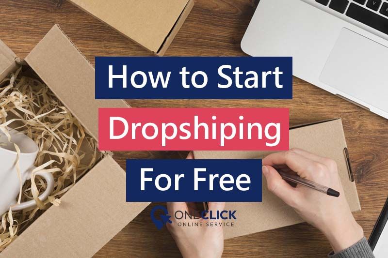 How to Start Dropshipping with no money | oneclick online service