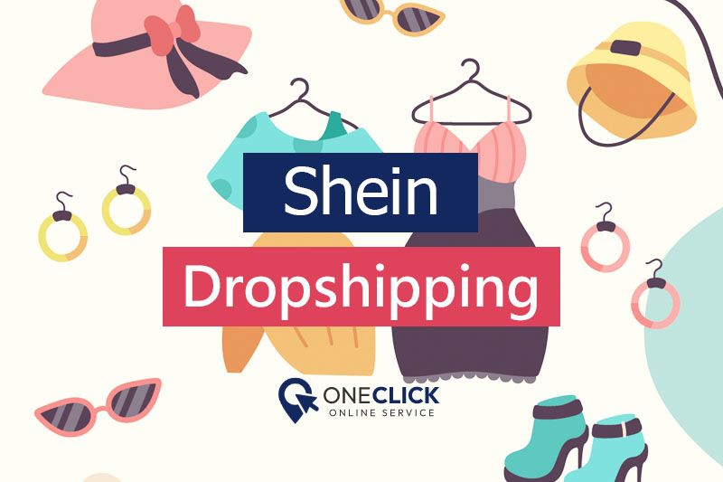 shein dropshipping | oneclick online service