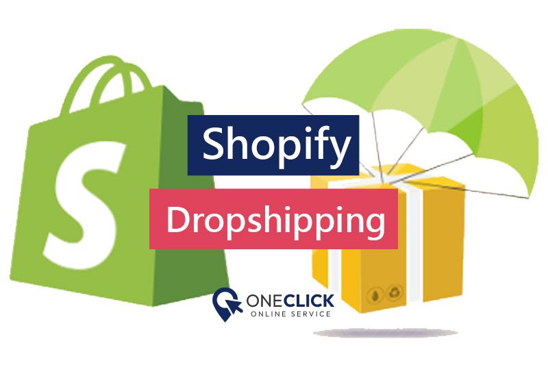 shopify dropshipping | oneclick online service